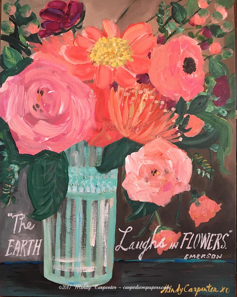 The Earth Laughs in Flowers greeting card, designed from an original painting of a vase of pink/salmon roses and other flowers with a quote by Emerson, "the Earth Laughs in Flowers" by artist Mindy Carpenter, Carpe Diem Papers.